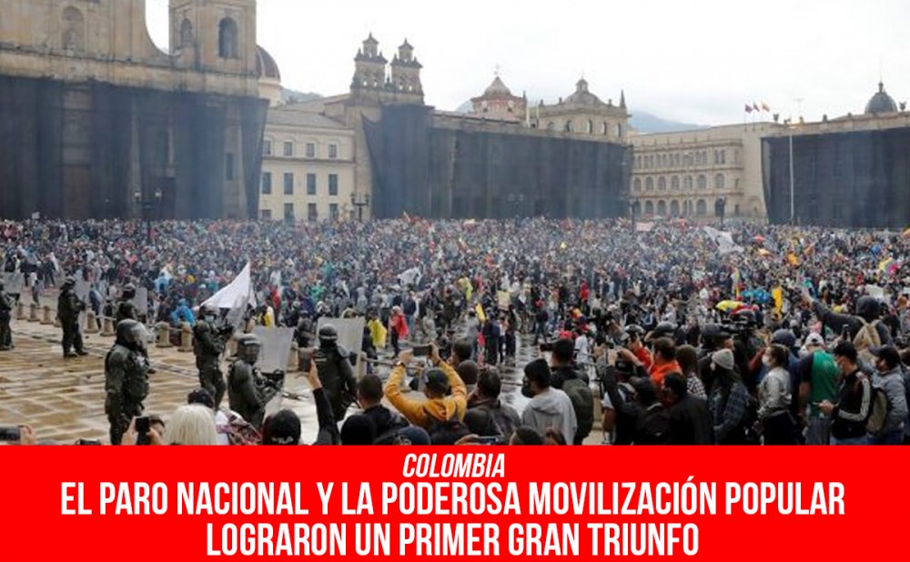 Colombia: el paro nacional y la poderosa movilización popular lograron un primer gran triunfo