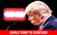 ¡Donald Trump fue derrotado!