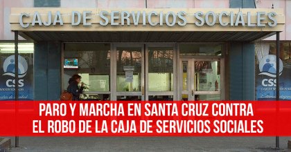 Paro y marcha en Santa Cruz contra el robo de la Caja de Servicios Sociales