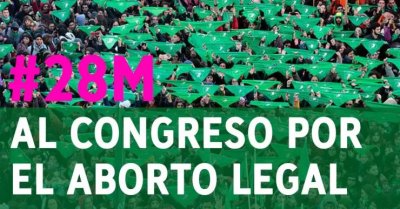 28M: Al Congreso por el aborto legal