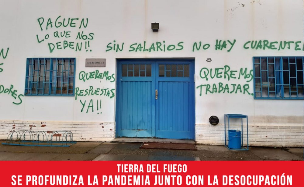 Tierra del Fuego. Se profundiza la pandemia junto con la desocupación