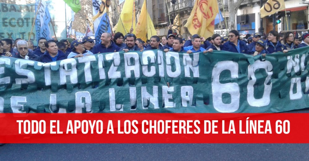 Todo el apoyo a los choferes de la línea 60