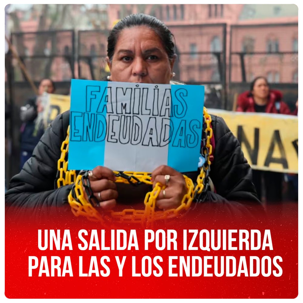 Una salida por Izquierda para las y los endeudados