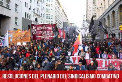 Resoluciones aprobadas en el Plenario Nacional del Sindicalismo Combativo realizado el 12 de Agosto