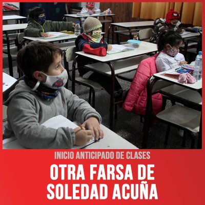 Inicio anticipado de clases / Otra farsa de Soledad Acuña