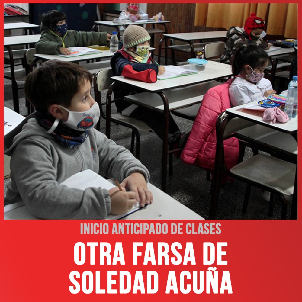 Inicio anticipado de clases / Otra farsa de Soledad Acuña