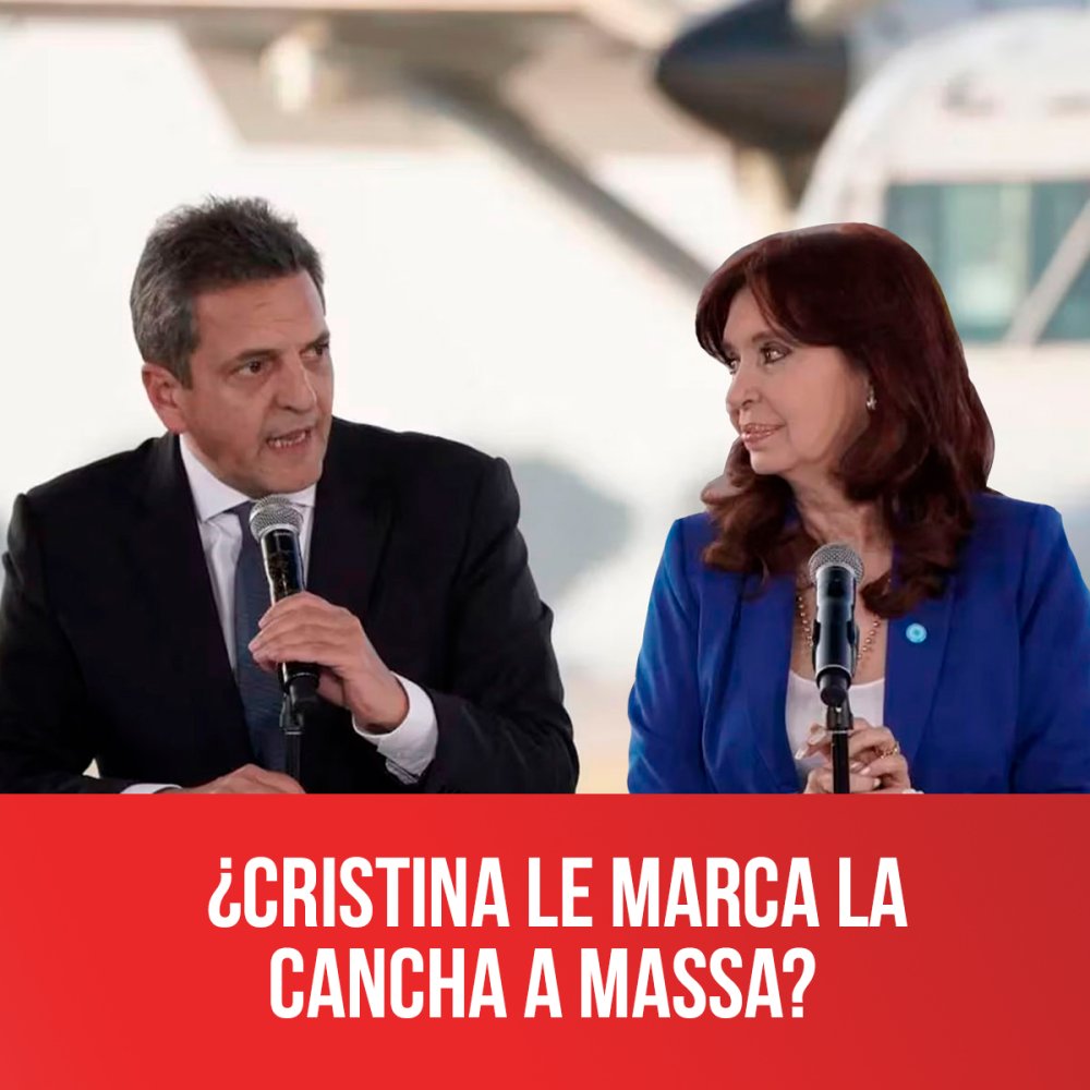 ¿Cristina le marca la cancha a Massa?