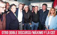 Otro doble discurso/Máximo y la CGT