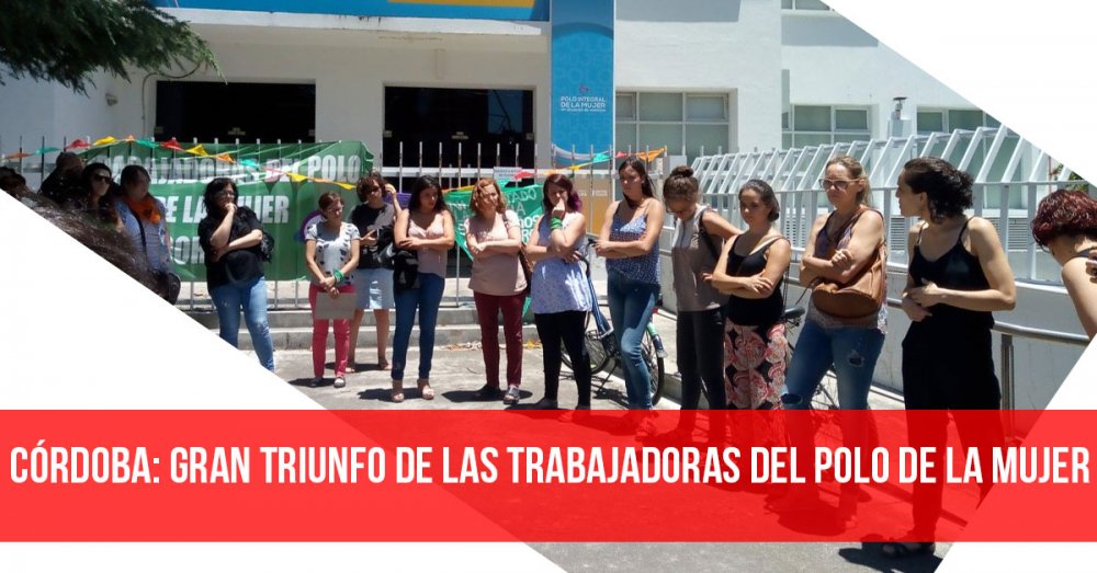 Córdoba: gran triunfo de las trabajadoras del Polo de la Mujer