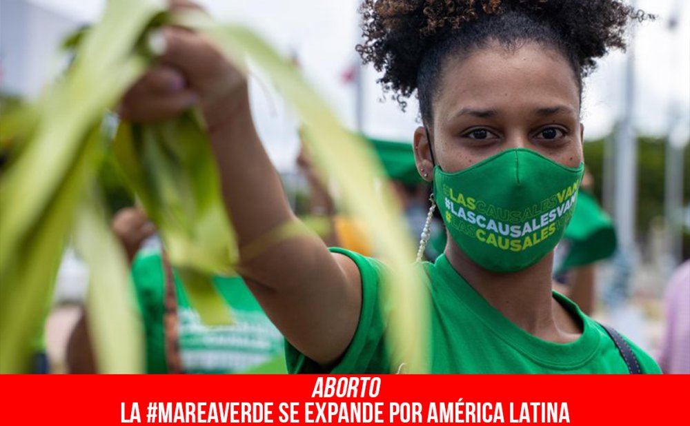 Aborto. La #mareaverde se expande por América latina