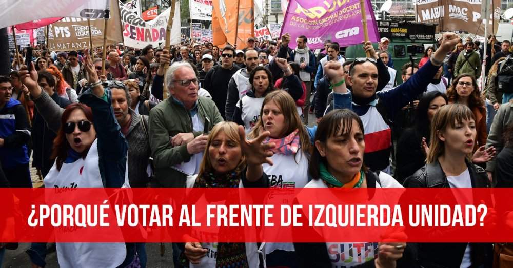 ¿Porqué votar al Frente de Izquierda Unidad?
