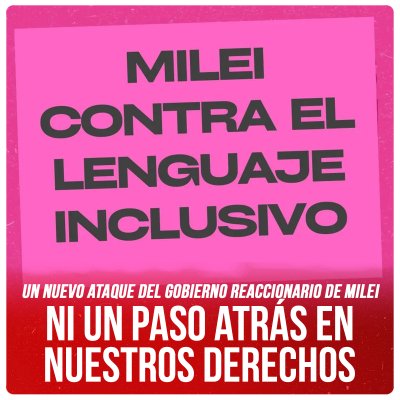 Un nuevo ataque del gobierno reaccionario de Milei / Ni un paso atrás en nuestros derechos