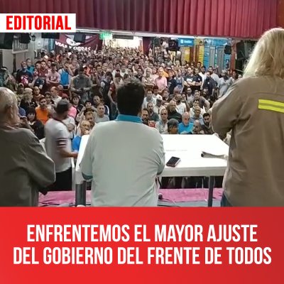 Enfrentemos el mayor ajuste del gobierno del Frente de Todos
