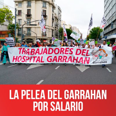 La pelea del Garrahan por salario