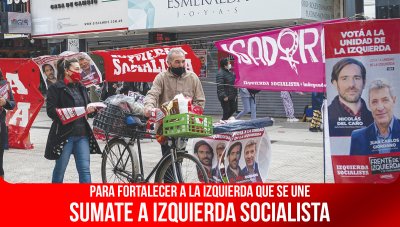 Para fortalecer a la izquierda que se une / Sumate a Izquierda Socialista