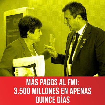Más pagos al FMI: 3.500 millones en apenas quince días