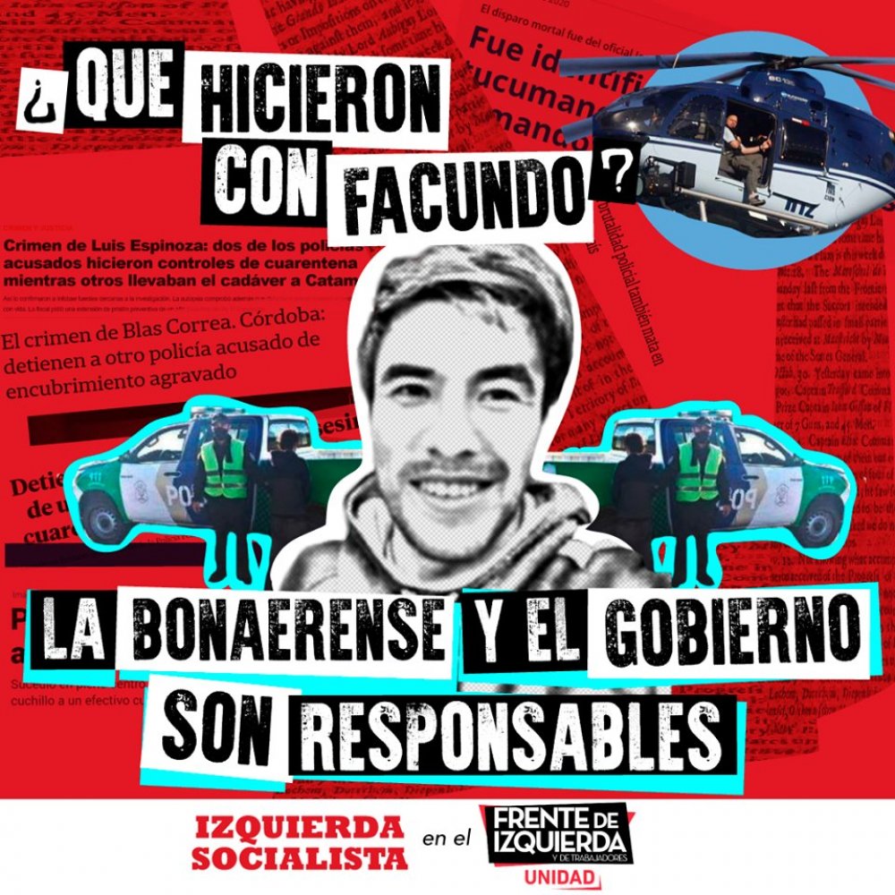 Facundo Castro: ¡La bonaerense y el gobierno son los responsables!