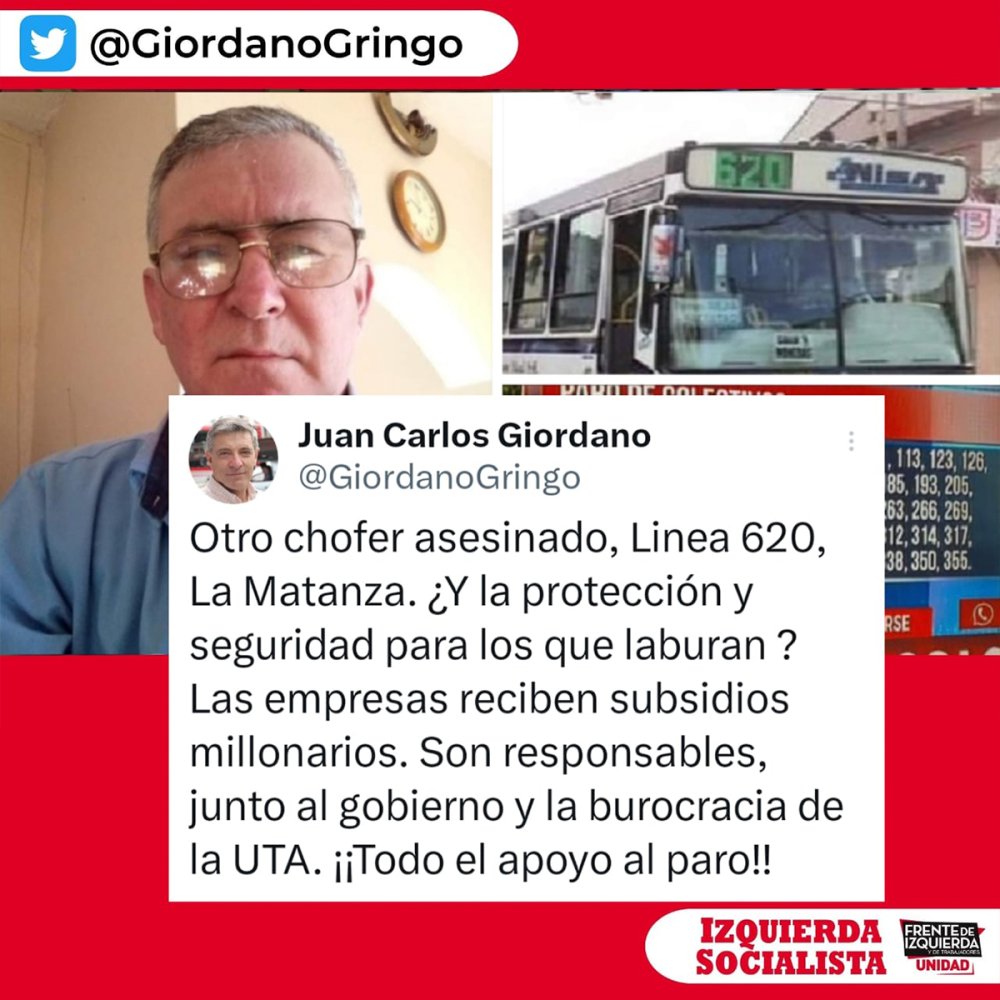 Otro chofer asesinado, las empresas, el gobierno y la burocracia de la UTA son responsables