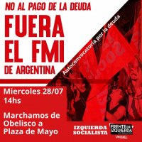Marcha contra el FMI - Hay que suspender los pagos de la deuda