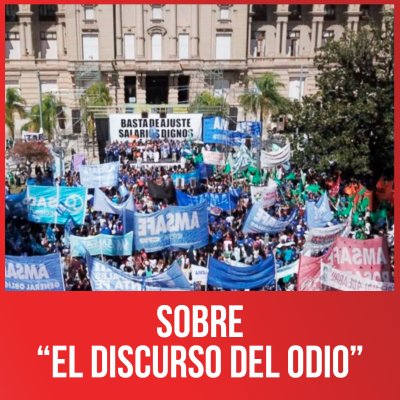 Sobre “el discurso del odio”