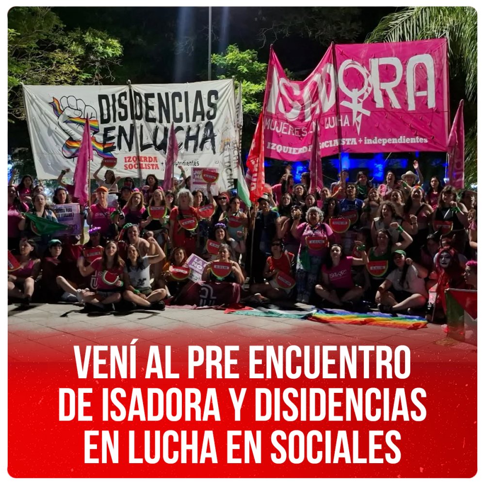 Vení al Pre Encuentro de Isadora y Disidencias en Lucha en Sociales