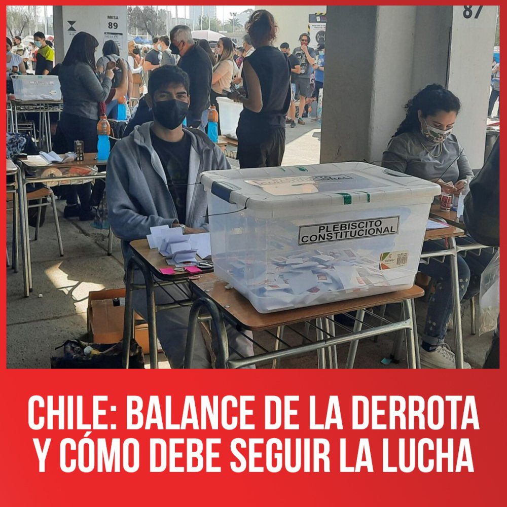 Chile: balance de la derrota y cómo debe seguir la lucha