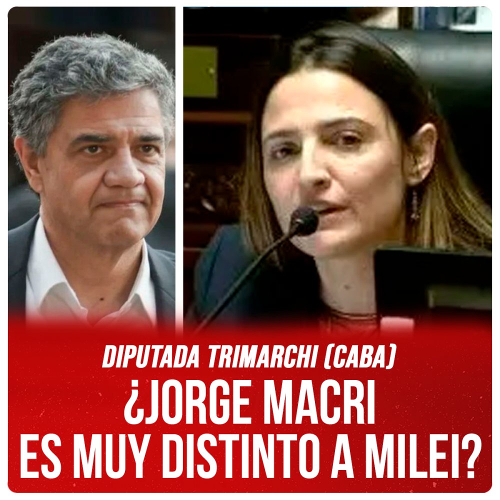 Diputada Trimarchi (CABA) ¿Jorge Macri es muy distinto a Milei?