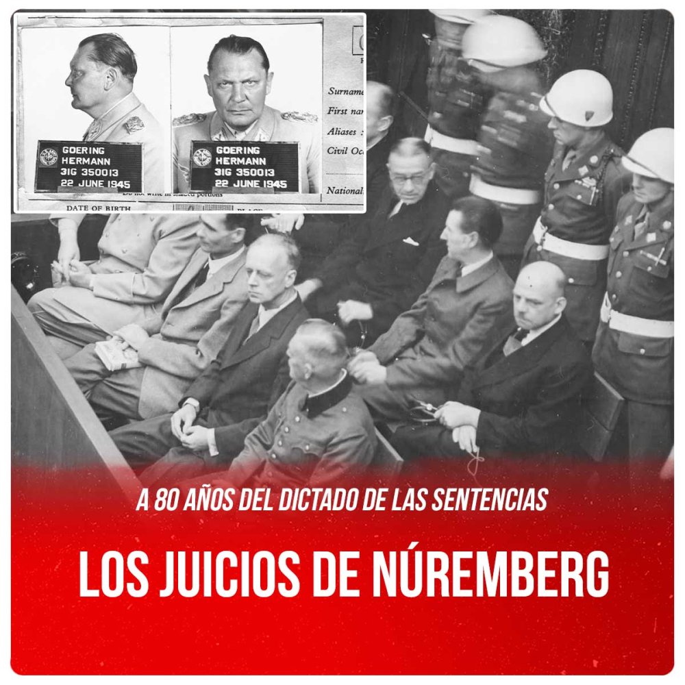 A 80 años del dictado de las sentencias / Los juicios de Núremberg