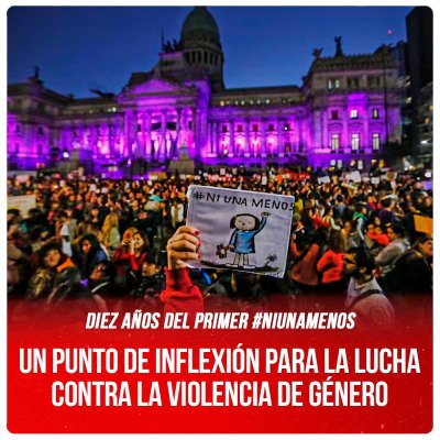 Diez años del primer #NiUnaMenos / Un punto de inflexión para la lucha contra la violencia de género