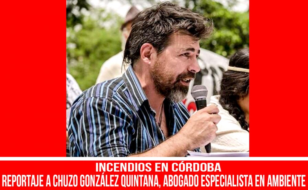 Incendios en Córdoba/Reportaje a Chuzo González Quintana, abogado especialista en ambiente