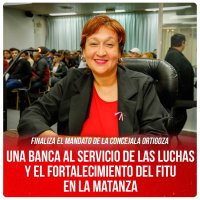 Finaliza el mandato de la concejala Ortigoza / Una banca al servicio de las luchas y el fortalecimiento del FITU en La Matanza