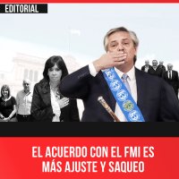 El acuerdo con el FMI es más ajuste y saqueo