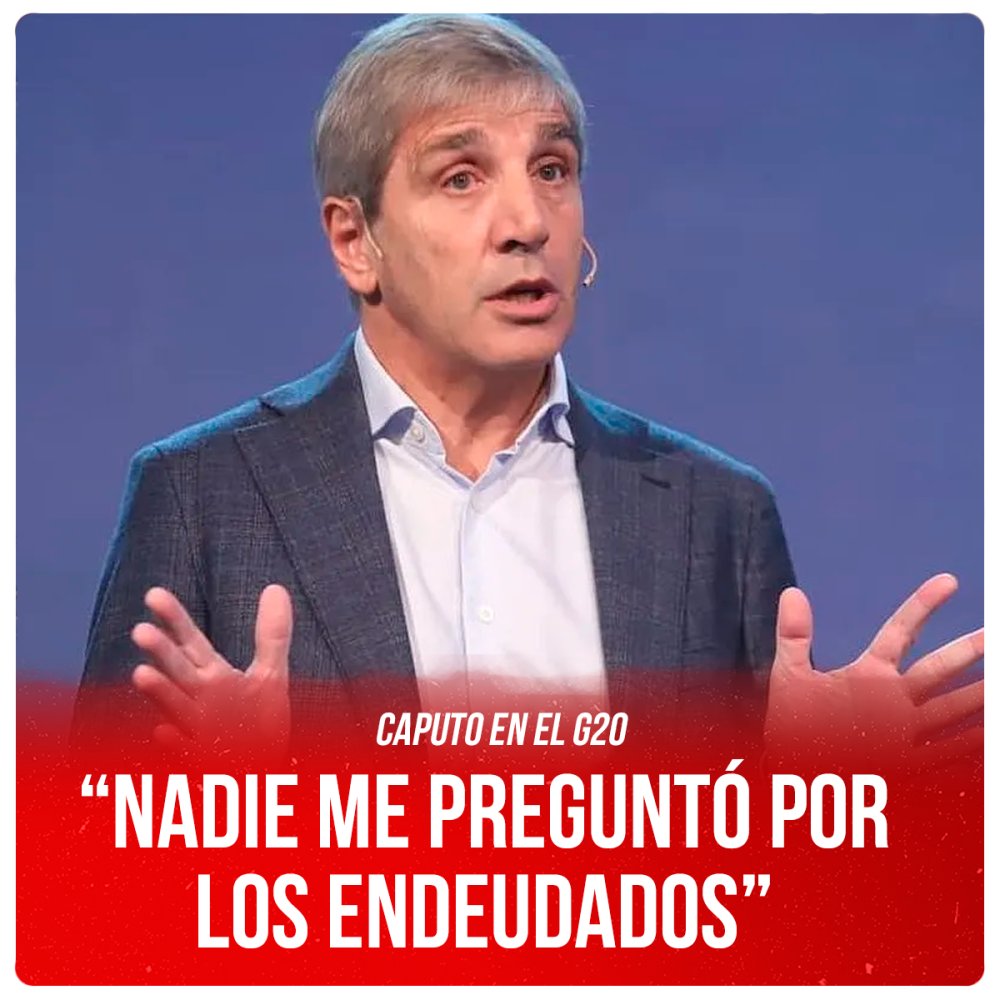 Caputo en el G20 “Nadie me preguntó por los endeudados”