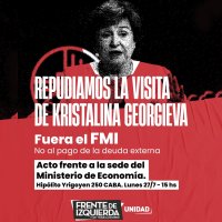 Vamos a repudiar la visita del FMI / Lunes 27 – 15 horas, Ministerio de Economía