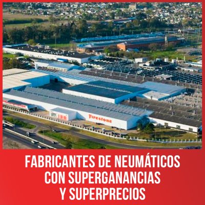 Fabricantes de neumáticos con superganancias y superprecios