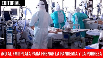 ¡No al FMI! Plata para frenar la pandemia y la pobreza