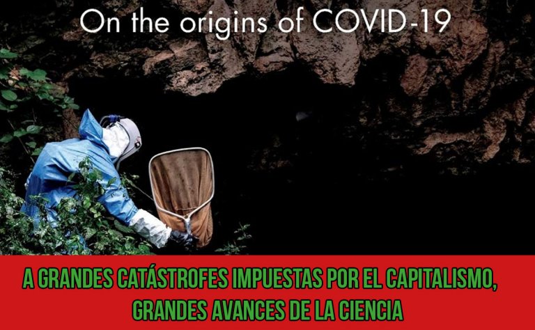 A grandes catástrofes impuestas por el capitalismo, grandes avances de la ciencia