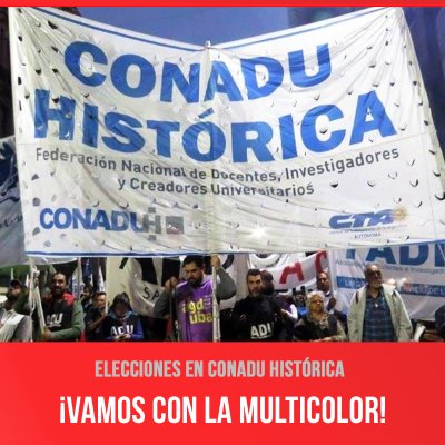 Elecciones en Conadu Histórica / ¡Vamos con la Multicolor!