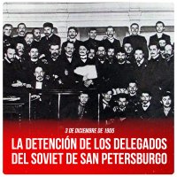3 de diciembre de 1905 / La detención de los delegados del soviet de San Petersburgo