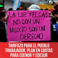 Tarifazo para el pueblo trabajador, plan en cuotas para Edenor y Edesur