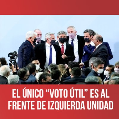 El único “voto útil” es al Frente de Izquierda Unidad