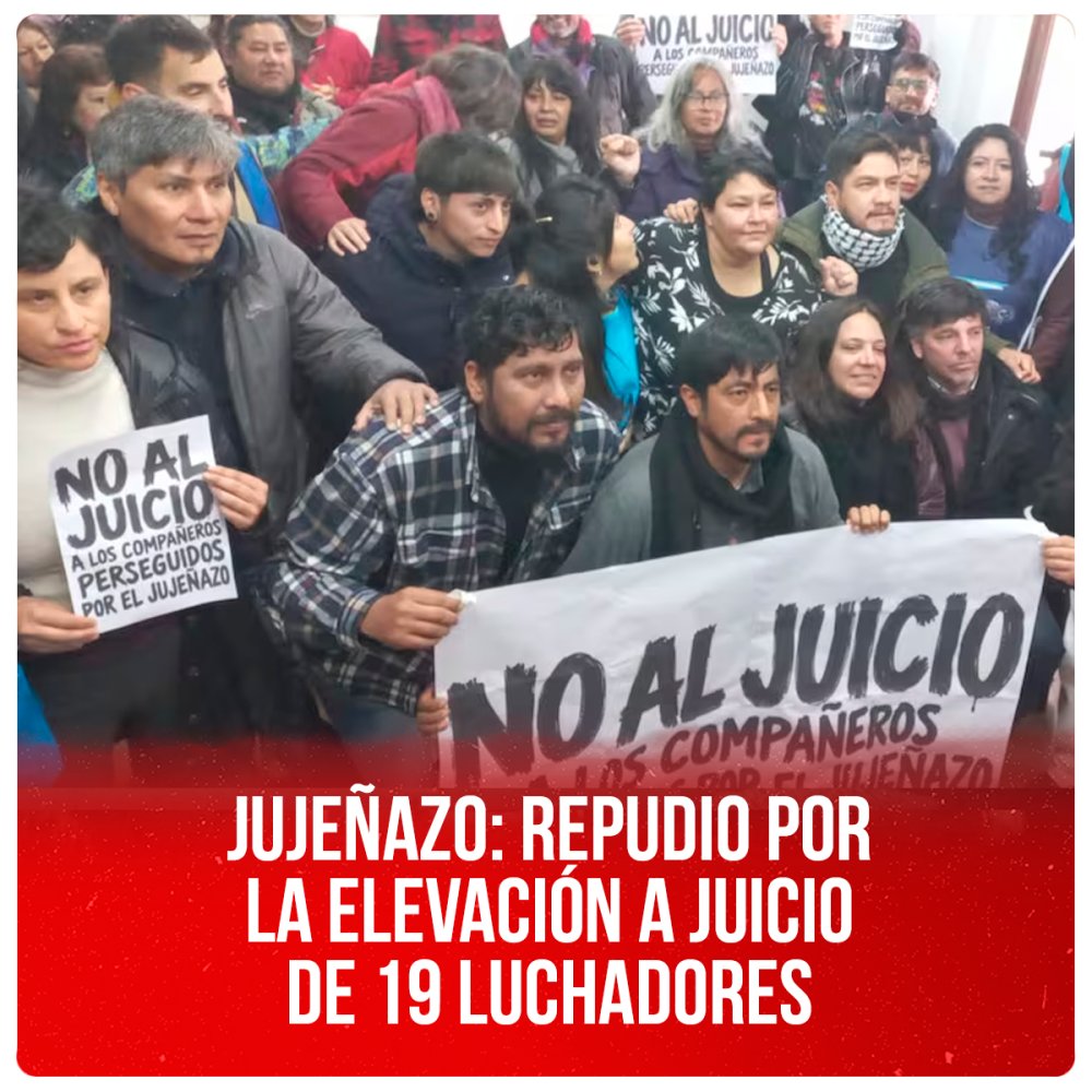 Jujeñazo: repudio por la elevación a juicio de 19 luchadores