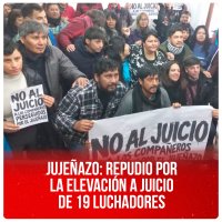 Jujeñazo: repudio por la elevación a juicio de 19 luchadores