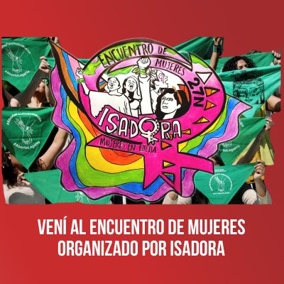 Vení al encuentro de mujeres organizado por Isadora