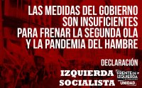 Las medidas del gobierno son insuficientes para frenar la segunda ola y la pandemia del hambre / Declaración de Izquierda Socialista