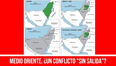 Medio Oriente: ¿Un conflicto “sin salida”?