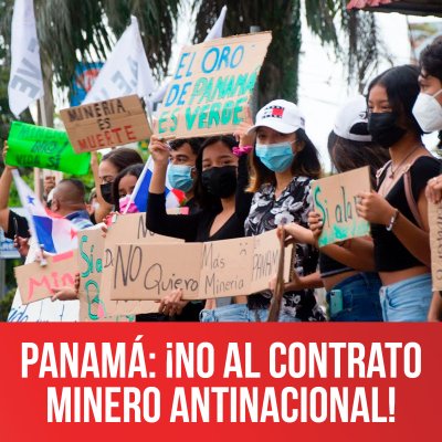 Panamá: ¡No al contrato minero antinacional!