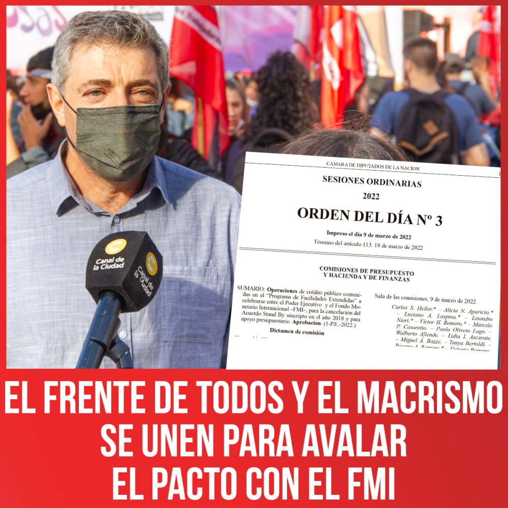 EL Frente de Todos y el Macrismo se unen para avalar el pacto con el FMI