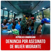 República Dominicana / Denuncia por asesinato de mujer migrante