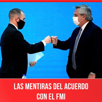 Las mentiras del acuerdo con el FMI